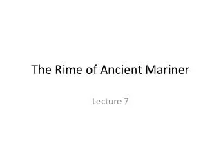 The Rime of Ancient Mariner