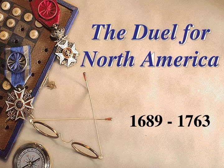 the duel for north america