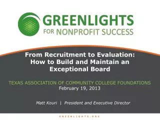 From Recruitment to Evaluation: How to Build and Maintain an Exceptional Board