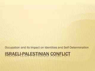 Israeli-Palestinian Conflict