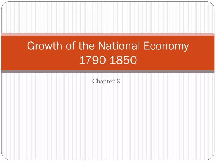 growth of the national economy 1790 1850