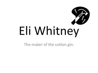 Eli Whitney