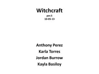 Witchcraft per.5 10-05-13