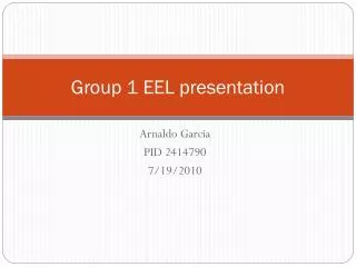 Group 1 EEL presentation