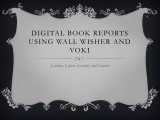 Digital Book Reports using Wall Wisher and Voki