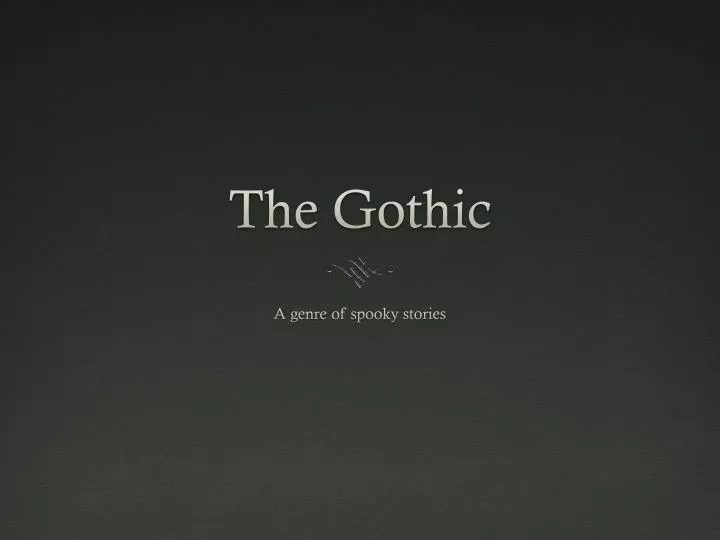 the gothic