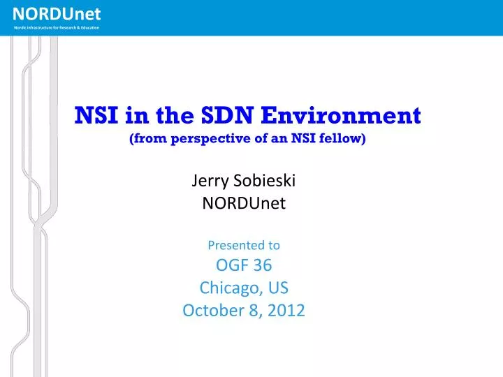 nsi in the sdn environment from perspective of an nsi fellow