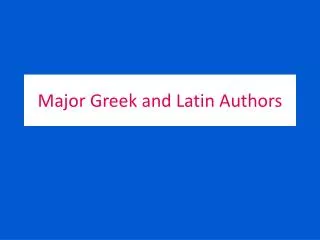 Major Greek and Latin Authors