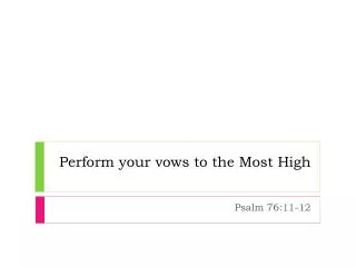 Perform your vows to the Most High