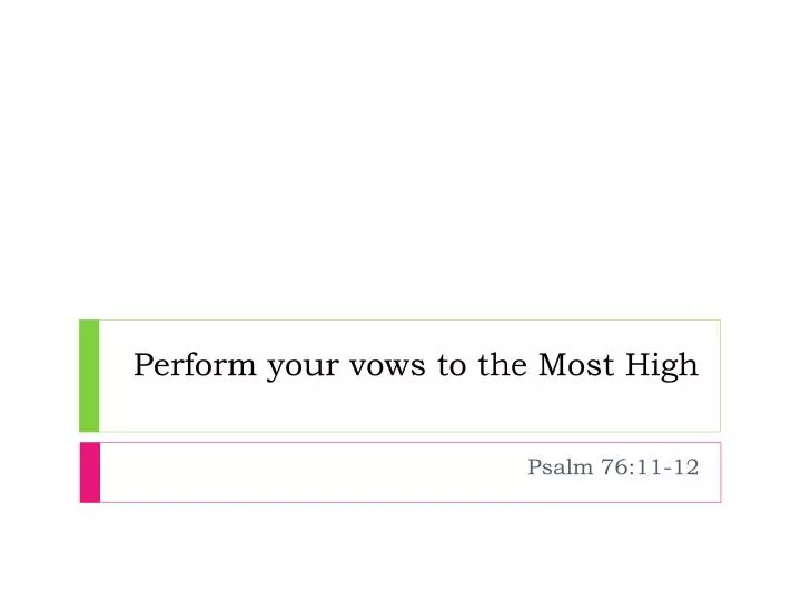 perform your vows to the most high