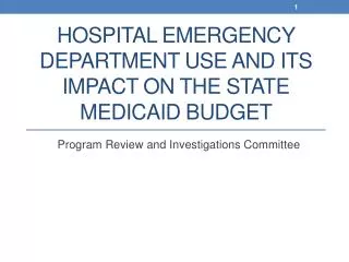 Hospital Emergency Department Use and Its Impact on the State Medicaid Budget