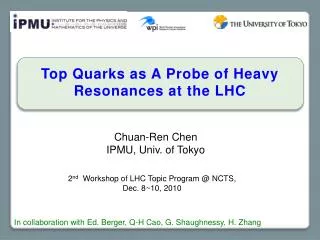 Chuan- Ren Chen IPMU, Univ. of Tokyo