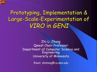 Prototyping, Implementation &amp; Large-Scale-Experimentation of VIRO in GENI