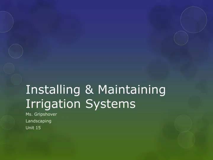 installing maintaining irrigation systems