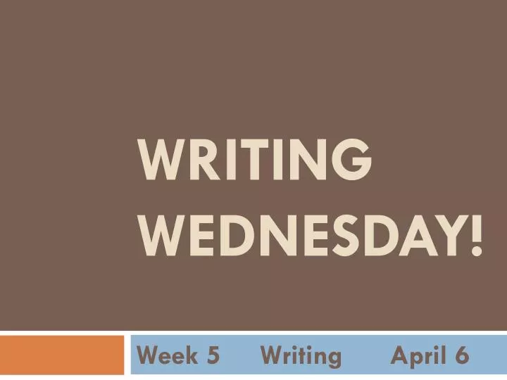 writing wednesday