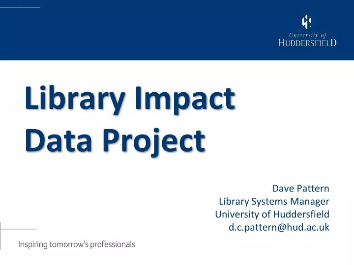 dave pattern library systems manager university of huddersfield d c pattern@hud ac uk