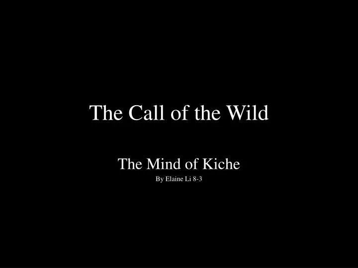 the call of the wild