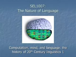 SEL1007: The Nature of Language