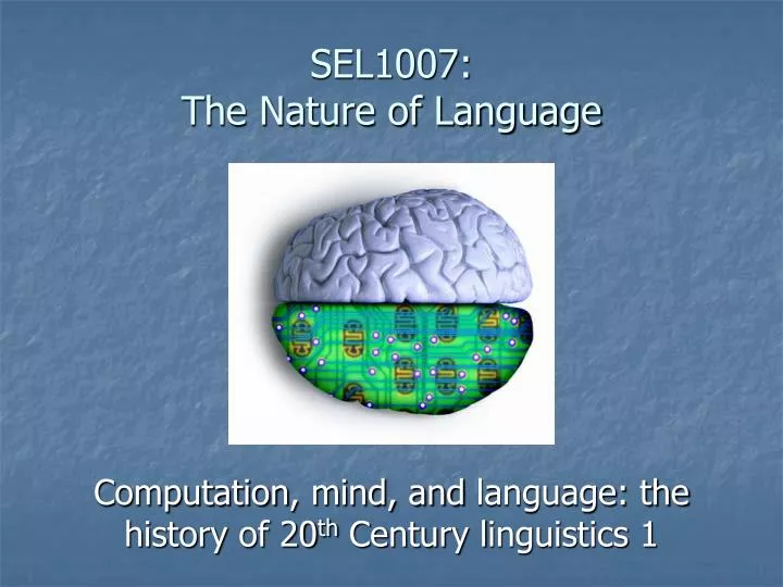 sel1007 the nature of language