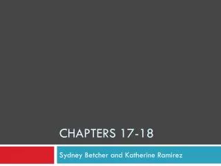 Chapters 17-18
