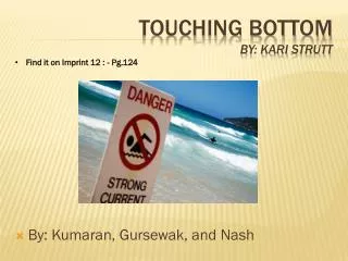 Touching bottom by: kari strutt