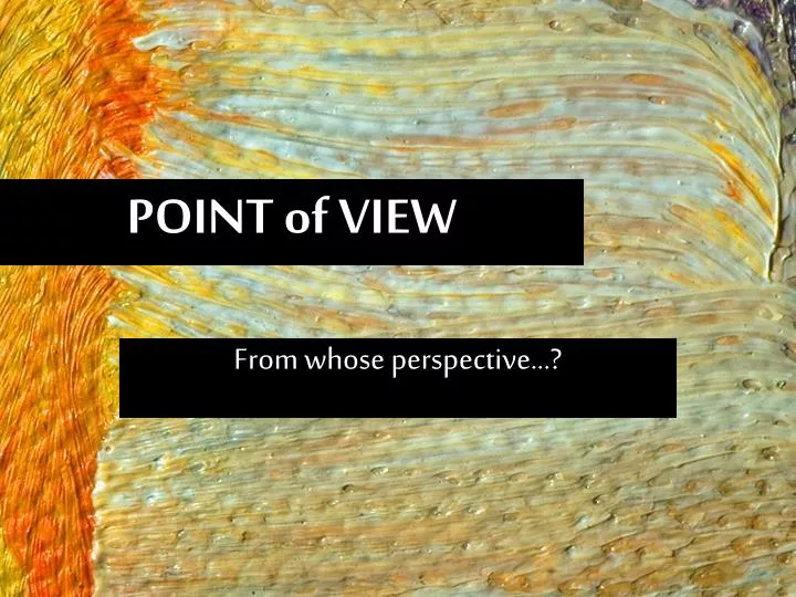 point of view