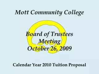 Calendar Year 2010 Tuition Proposal