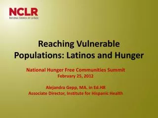 Reaching Vulnerable Populations: Latinos and Hunger