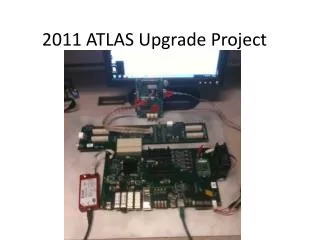 2011 ATLAS Upgrade Project