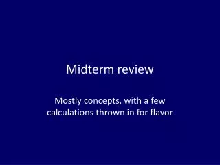 midterm review