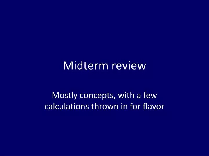 midterm review