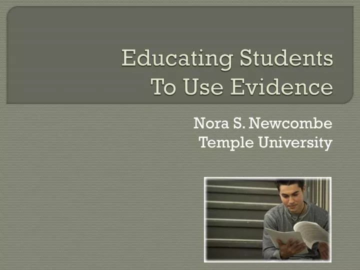 educating students to use evidence