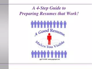 A 4-Step Guide to Preparing Resumes that Work !