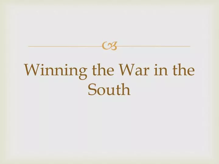winning the war in the south