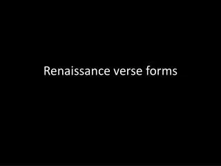 Renaissance verse forms