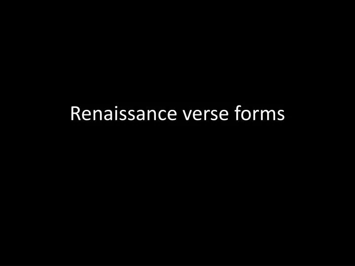 renaissance verse forms