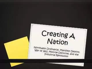 Creating A Nation