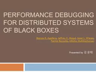 Performance Debugging for Distributed Systems of Black Boxes