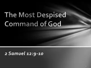 The Most Despised Command of God