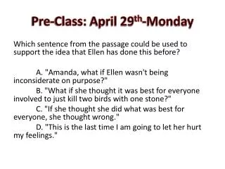 Pre-Class: April 29 th -Monday