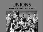 UNIONS - slide 1
