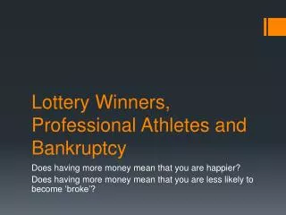 Lottery Winners, Professional Athletes and Bankruptcy