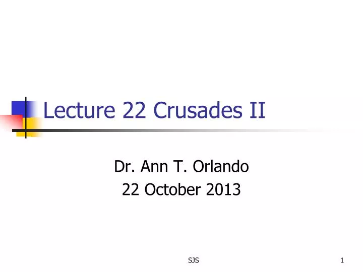 lecture 22 crusades ii