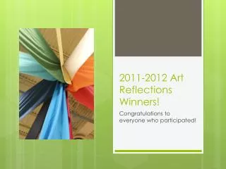 2011-2012 Art Reflections Winners!