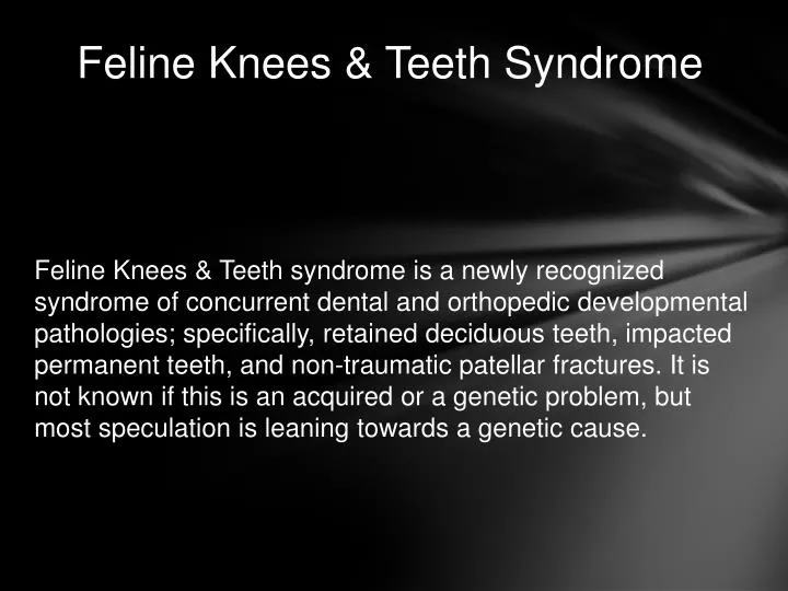 feline knees teeth syndrome