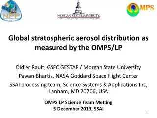 Global stratospheric aerosol distribution as measured by the OMPS/LP