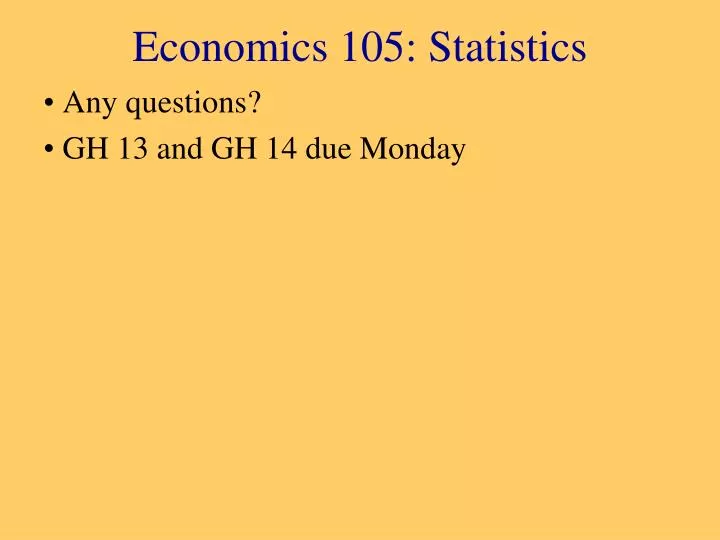 Ppt Economics 105 Statistics Powerpoint Presentation Free Download