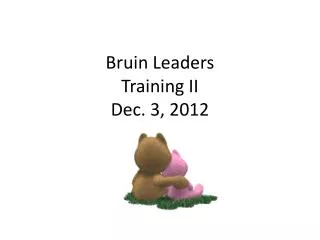 Bruin Leaders Training II Dec. 3, 2012