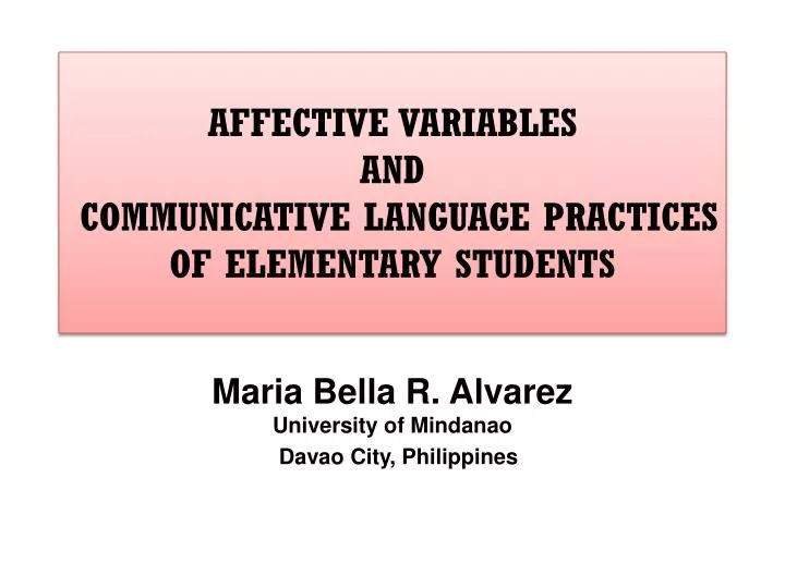 affective variables and communicative language practices of elementary students