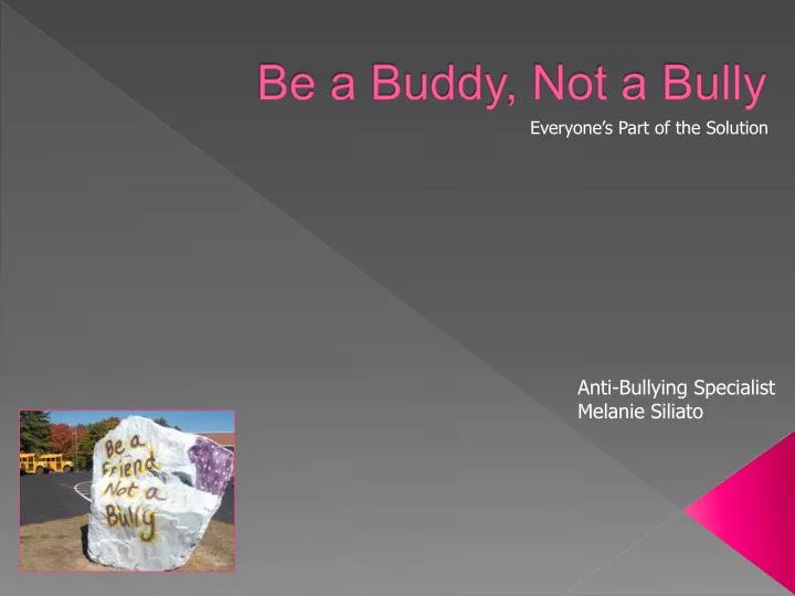 be a buddy not a bully
